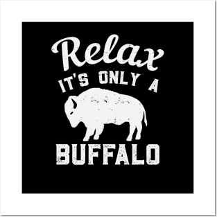 Relax It's Only A Buffalo Vintage Wilderness Posters and Art